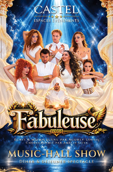 Dîner ou Déjeuner Musical-Show FABULEUSE au Castel