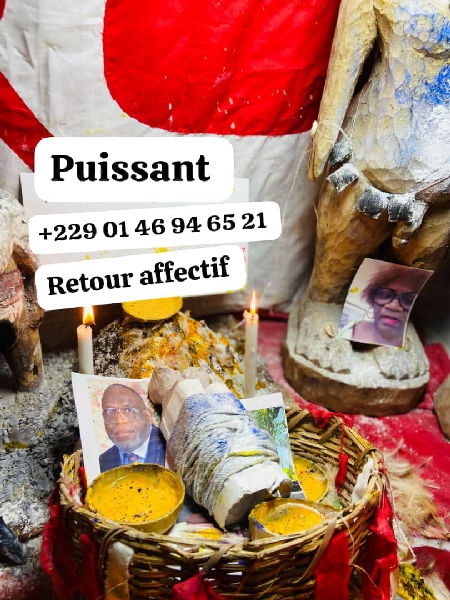 LES ETAPES POUR AVOIR LE VRAI RITUEL DE RETOUR AFFECTIF PUISSANT? ;+229 01 46 94 65 21
