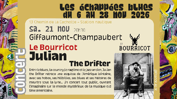 Les Echappées Blues - Julian The Drifter