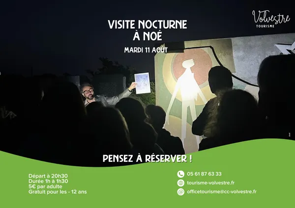VISITE NOCTURNE : NOÉ