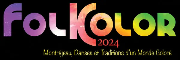 66ÈME EDITION FOLKOLOR - FESTIVAL MONDIAL DE FOLKLORE