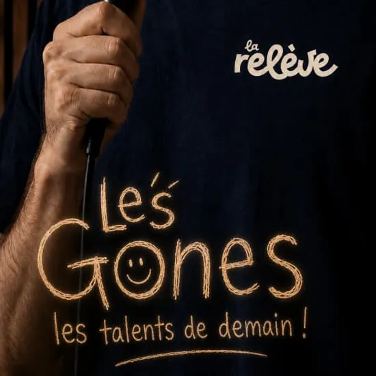 La Relève Comedy Club : Les Gones