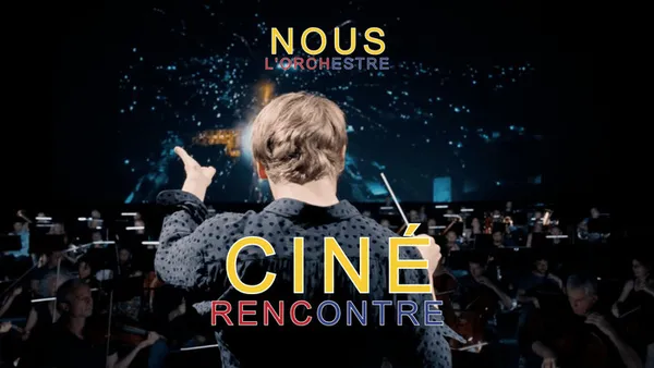 Ciné Rencontre avec une cheffe d'orchestre