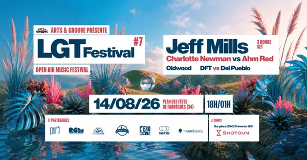 LGT Festival w/ Jeff Mills - Fabrègues (34) - 14/08/26