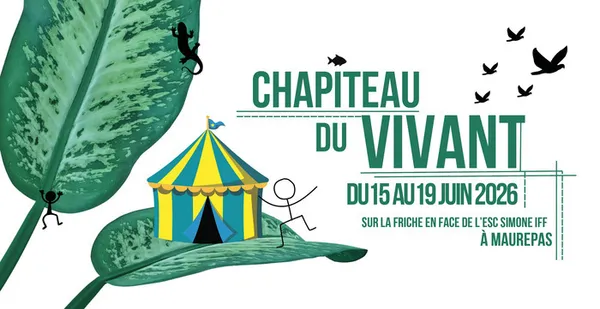Chapiteau du vivant - 4ème édition