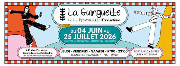 La Guinguette de La Ressourcerie Créative [4 juin au 25 juillet du jeudi au dimanche]