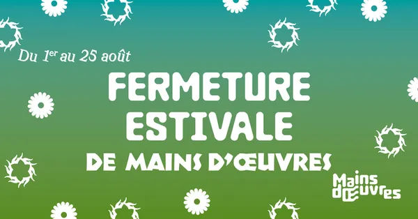 Fermeture estivale
