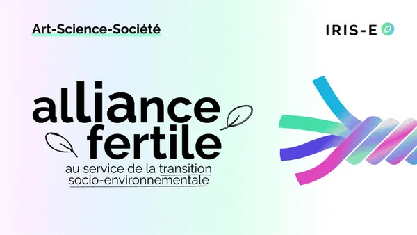 [REPORTÉ] Art-science-société : une alliance fertile au service de la transition socio-environnementale