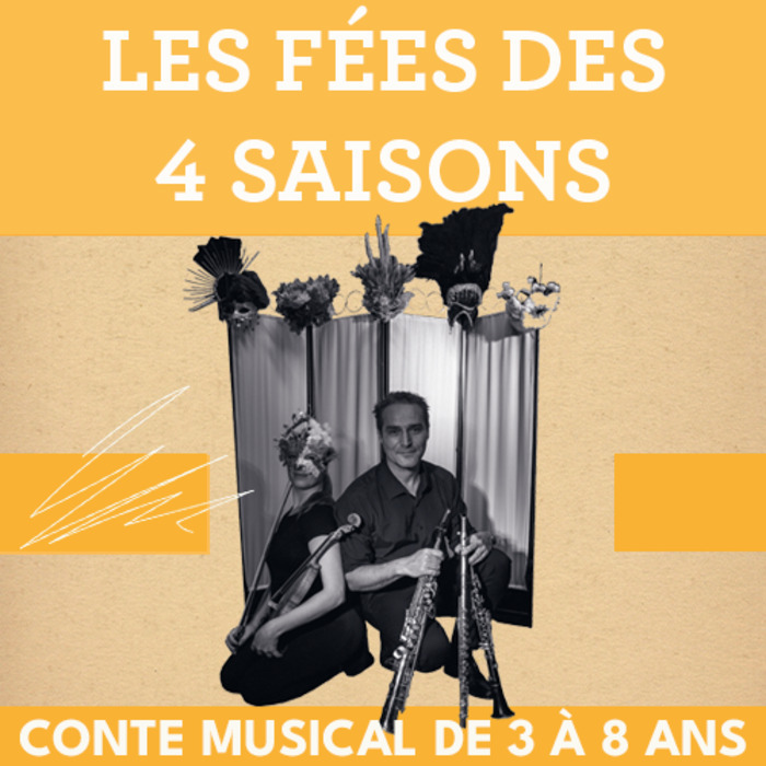 Les fées des quatre saisons, par la Compagnie du Tire-Laine