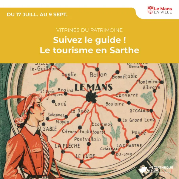 Suivez le guide ! Le tourisme en Sarthe