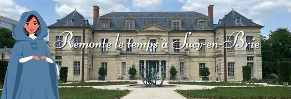 Remonte le temps à Sucy-en-Brie
