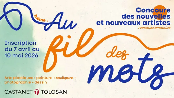 CONCOURS NOUVEAUX ARTISTES : Inscriptions - 07/04 au 10/05