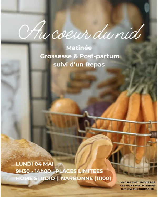AU COEUR DU NID - MATINÉE + REPAS - GROSSESSE ET POST PARTUM