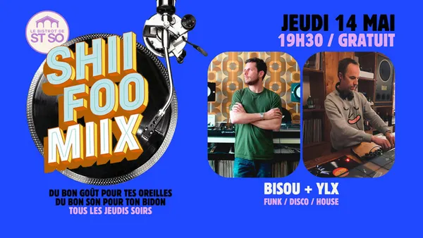 Shii Foo Miix / Bisous + YLX