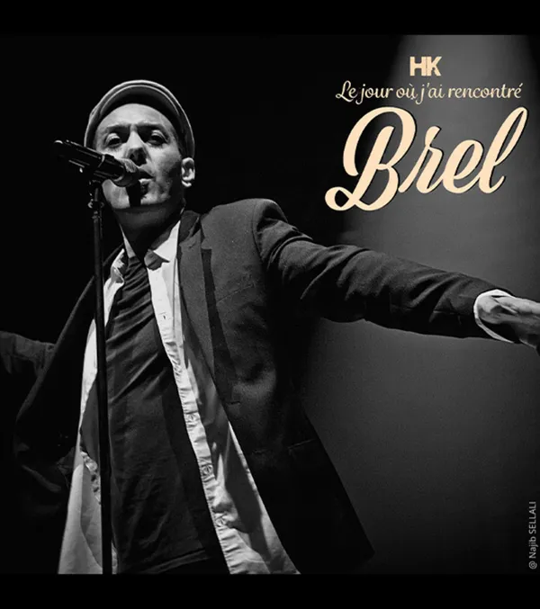 Le jour où j’ai rencontré Brel par HK