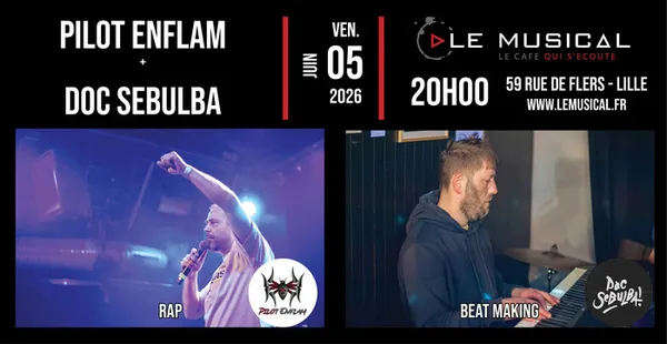 Live: Pilot Enflam (rap boombap) + Doc Sebulba (beat maker)