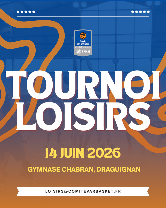 Tournoi de basket loisirs du Var