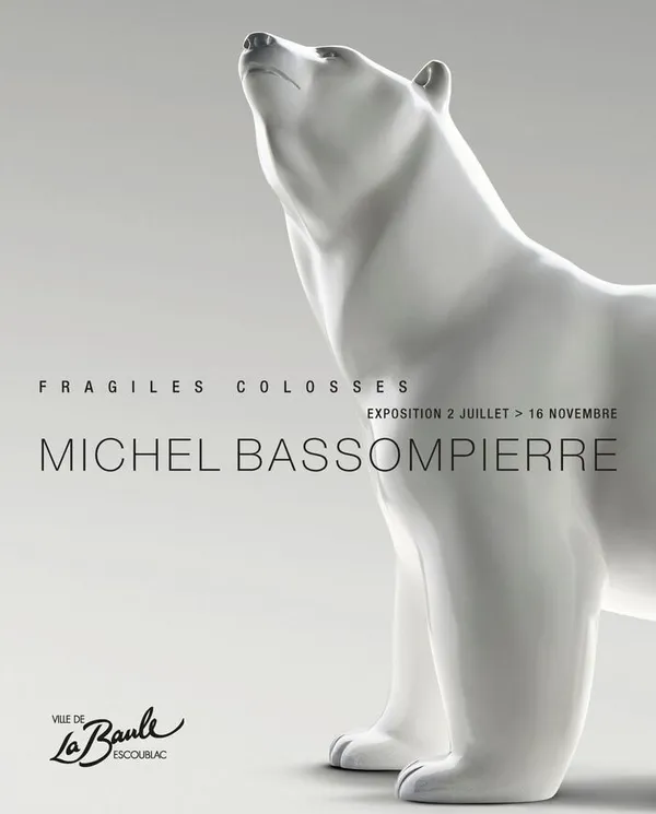 Exposition: Fragiles Colosses de Michel Bassompierre