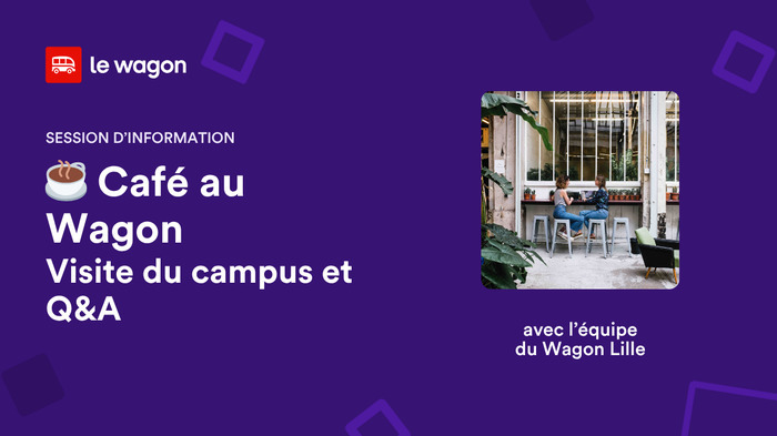 Un café avec l'équipe du Wagon Lille
