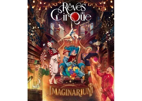 Rêves de Cirque : Imaginarium