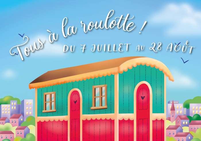 Tous à la roulotte cet été ! ☀️