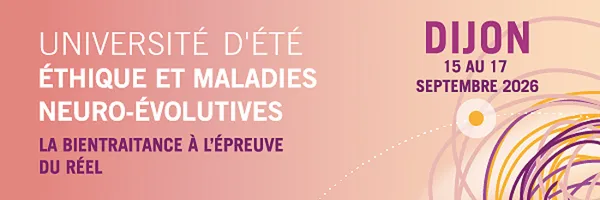 15ème Université d’été Éthique - La bientraitance à l’épreuve du réel