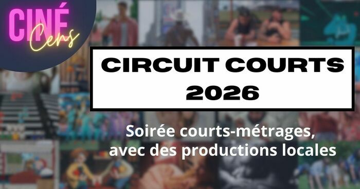 Circuit Courts 2026 - Soirée courts-métrages