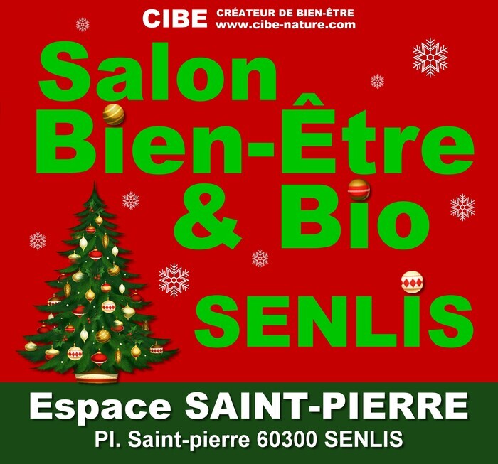Salon de Noël du Bien-être & Bio de Senlis 2026