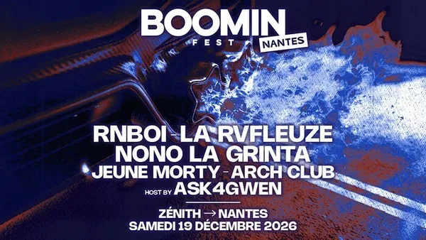 Boomin Fest : Rnboi + La Rvfleuze + Nono La Grinta + Jeune Morty + Arch Club + Ask4Gwen