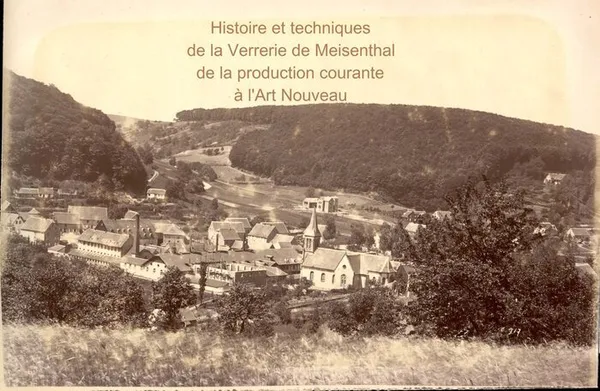 La verrerie de Meisenthal.