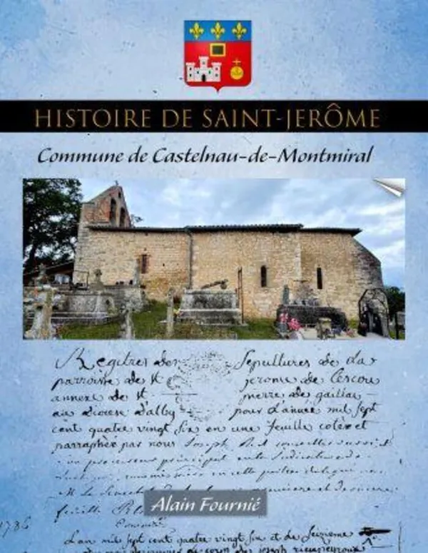 Conférence : partagez l'histoire de Saint Jérôme avec son écrivain, Alain Fournié, passionné d'Histoire et de lieux emblématiques