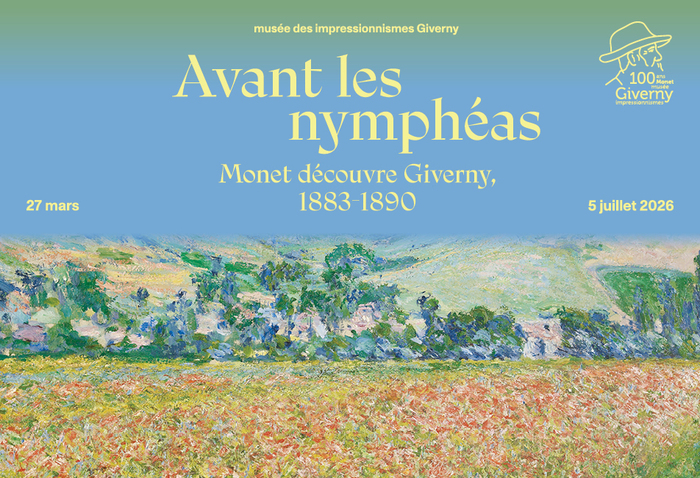 Exposition "Avant les nymphéas. Monet découvre Giverny, 1883-1890"