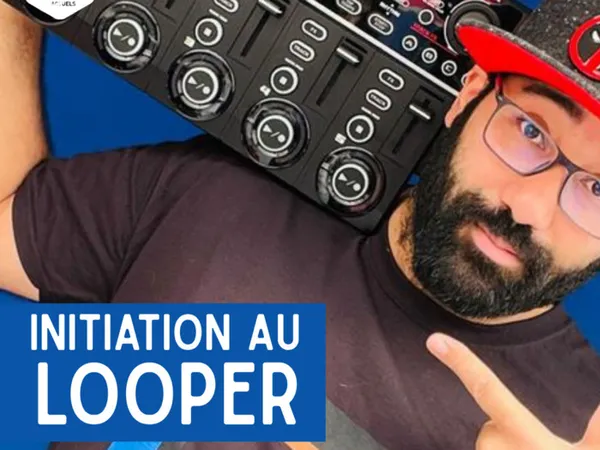 Initiation au looper