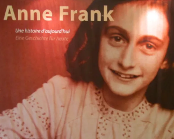 "Anne Frank, une histoire d'aujourd'hui"