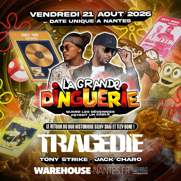 LA GRANDE DINGUERIE avec Tragédie pour le grand retour du duo originel Silky Shaï & Tizy Bone !
