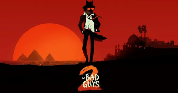 Un été au ciné - Les bad guys 2