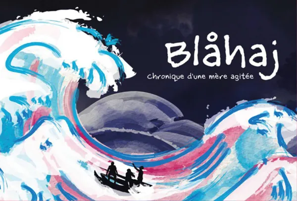 BLÅHAJ, chronique d’une mère agitée