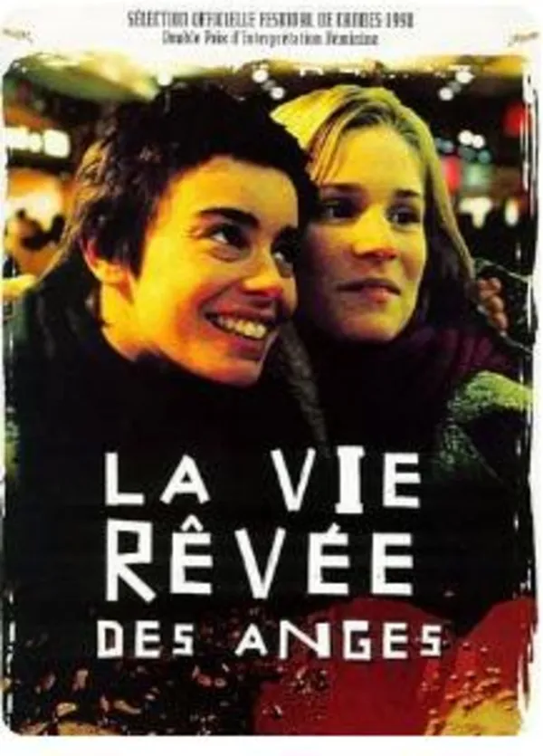 LA VIE RÊVÉE DES ANGES Film de Eric Zonca (1998) - 1h 53- France