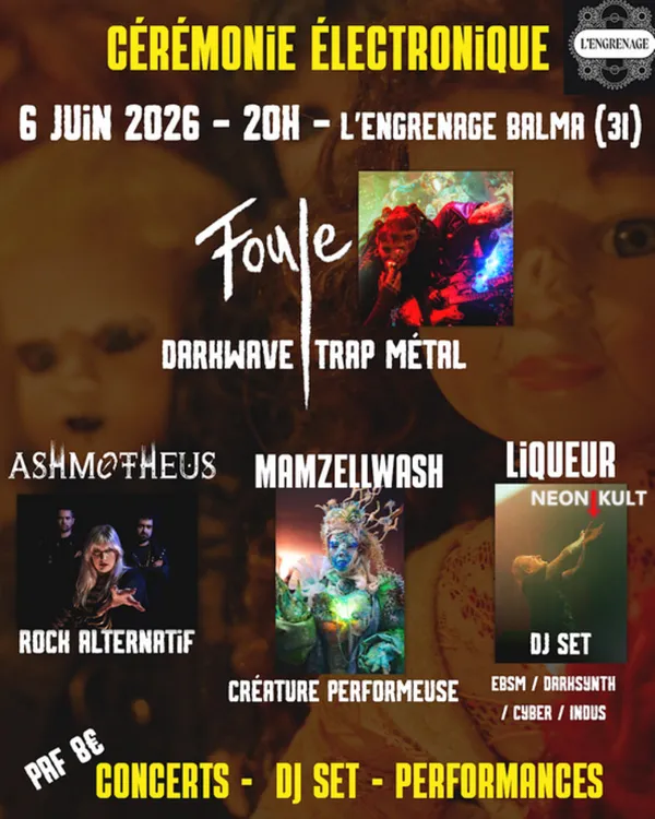 Cérémonie électronique - FOULE Release Party & Co : Electro Rock Darkwave Metal