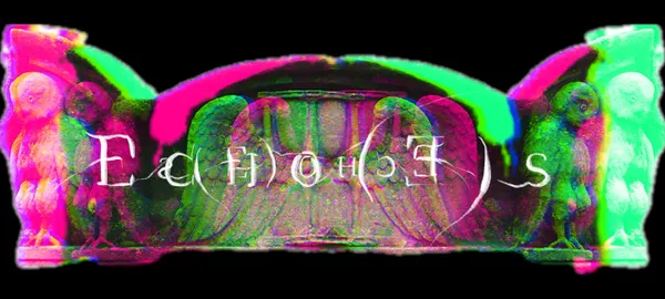 ECHO[E]S