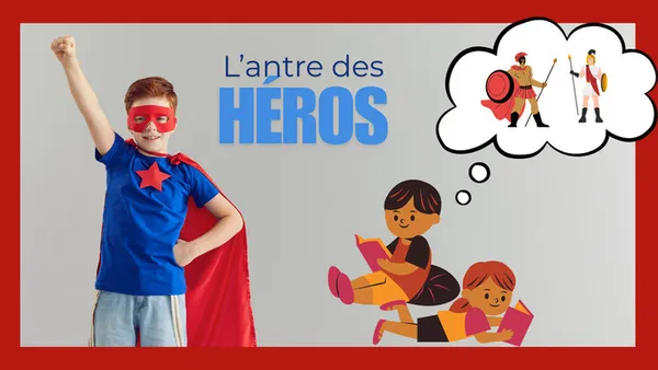 L'antre des Héros - Partir en livre