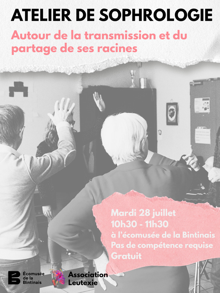 OPEN ÉCOMUSÉE | Transmission, partager ses racines, atelier de sophrologie avec Leutexie
