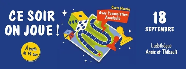 Ce soir, on joue avec ... Arcaludia