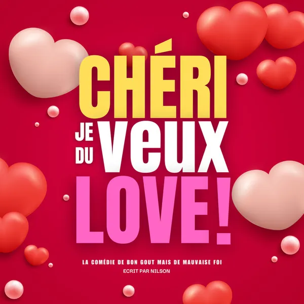 CHERI, JE VEUX DU LOVE - NIORT