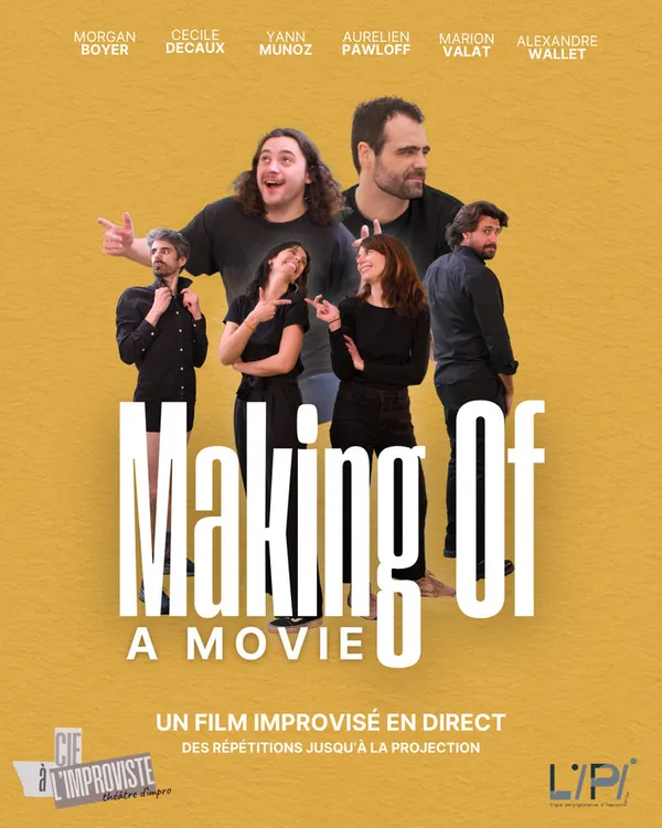 Cie à l'improviste : Making Of A Movie !