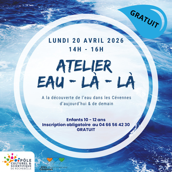 Atelier " Eau - là - là "