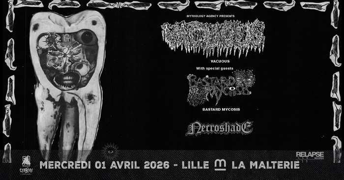 Cerbère Coryphée présente : Vacuous + Bastard Mycosis + Necro Shade