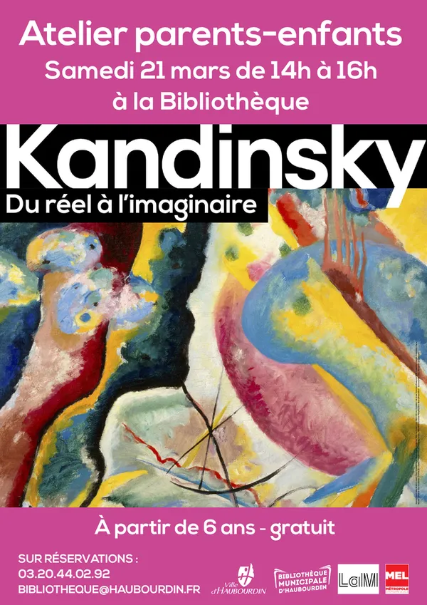 Atelier KANDINSKY "Du réel à l'imaginaire"