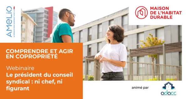Le président du conseil syndical : ni chef, ni figurant, mais véritable pilote