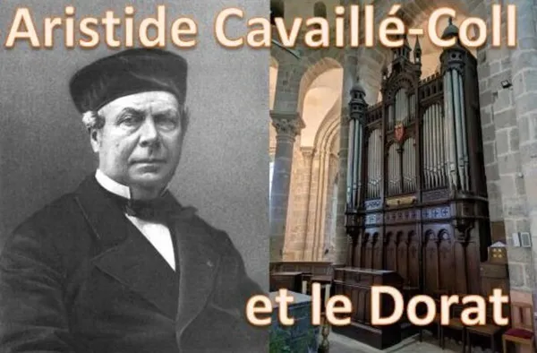 Conférence : Aristide Cavaillé-Coll, le facteur de l'orgue du Dorat